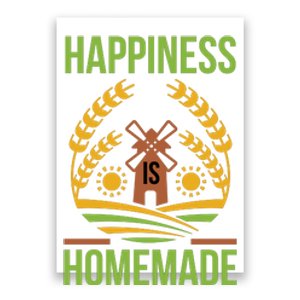 Happiness Is Homemade Poster