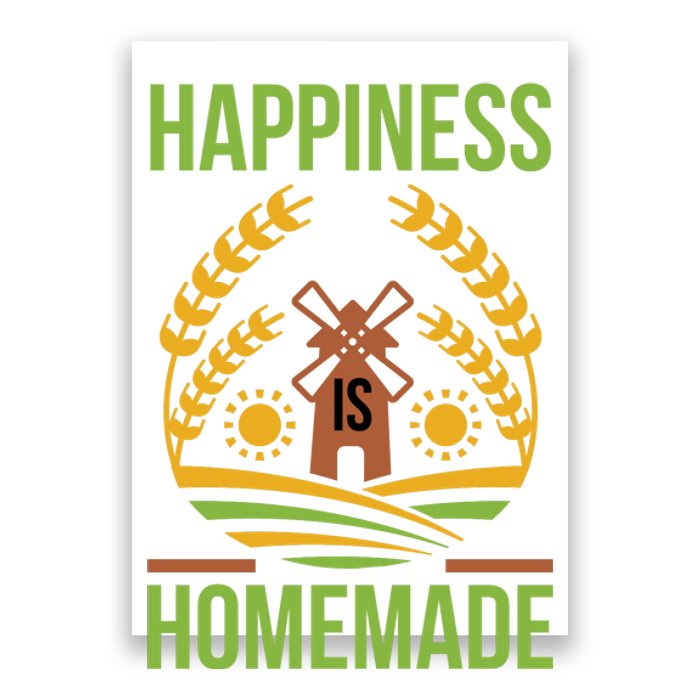 Happiness Is Homemade Poster