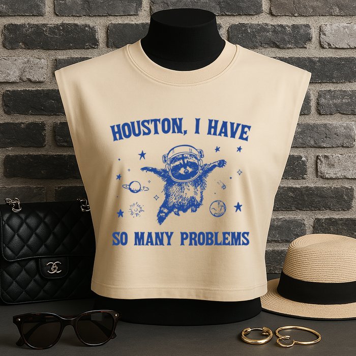 Houston I Have So Many Problems Garment-Dyed Women's Muscle Tee