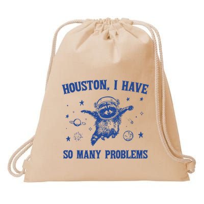 Houston I Have So Many Problems Drawstring Bag