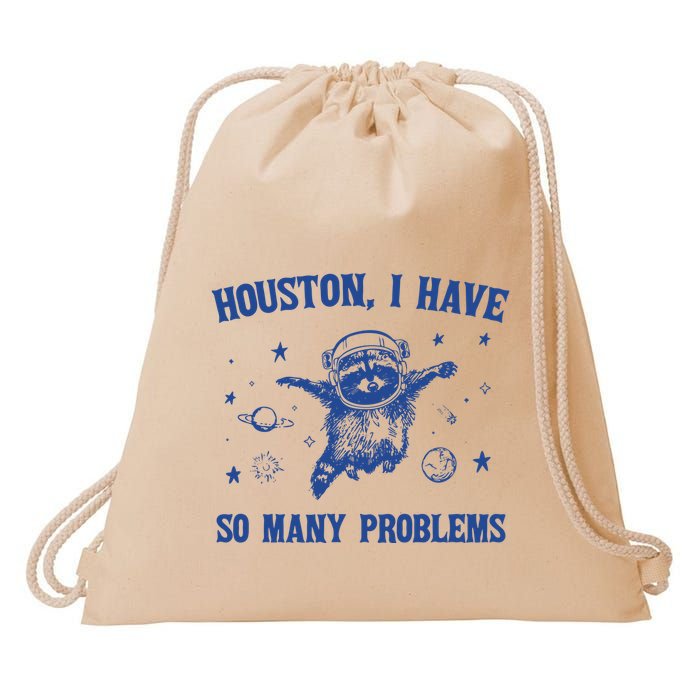 Houston I Have So Many Problems Drawstring Bag