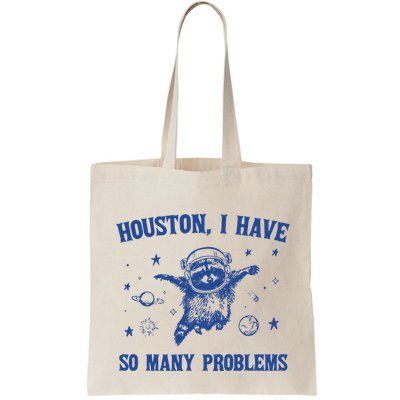 Houston I Have So Many Problems Bag