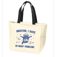 Houston I Have So Many Problems Zip Tote Bag