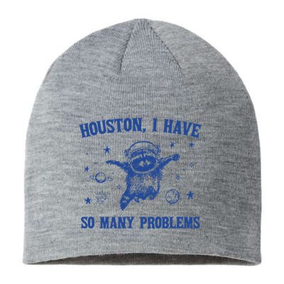 Houston I Have So Many Problems Sustainable Beanie