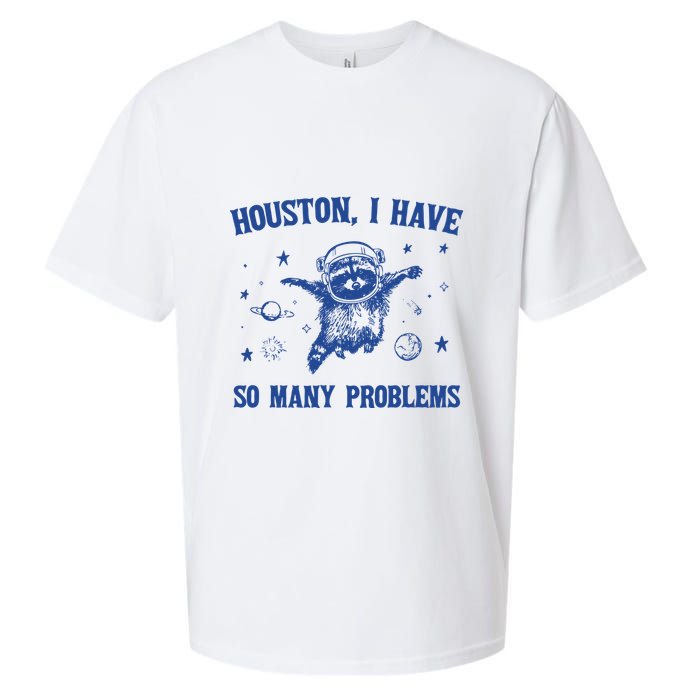 Houston I Have So Many Problems Sueded Cloud Jersey T-Shirt