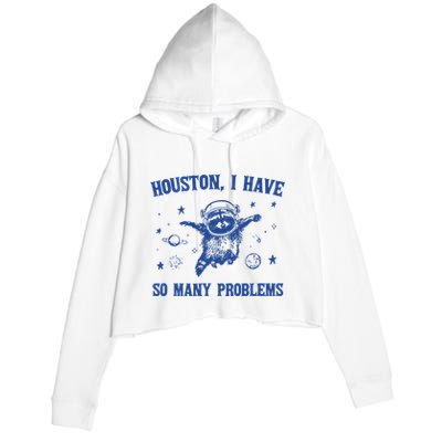 Houston I Have So Many Problems Crop Fleece Hoodie