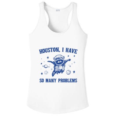 Houston I Have So Many Problems Ladies PosiCharge Competitor Racerback Tank