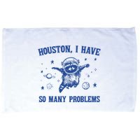 Houston I Have So Many Problems Microfiber Hand Towel