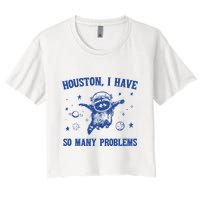 Houston I Have So Many Problems Crop Top