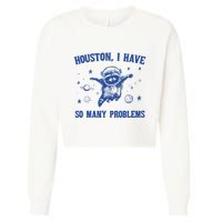 Houston I Have So Many Problems Cropped Pullover Crew