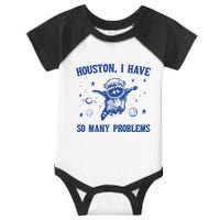 Houston I Have So Many Problems Infant Baby Jersey Bodysuit
