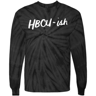 HBCU ISH Historical Black College Alumni Tie-Dye Long Sleeve Shirt