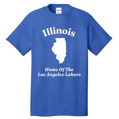 Hole Illinois Home Of The Los Angeles Laker Tall T-Shirt