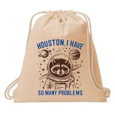 Houston I Have So Many Problems Drawstring Bag