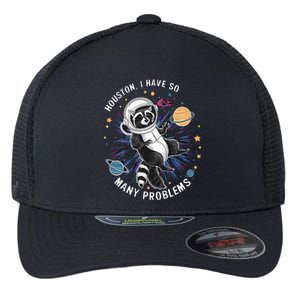 Houston I Have So Many Problems Flexfit Unipanel Trucker Cap