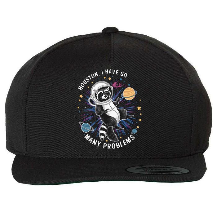 Houston I Have So Many Problems Wool Snapback Cap