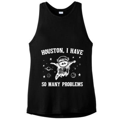 Houston I Have So Many Problems Raccoon In Space Retro 90s Graphic Ladies PosiCharge Tri-Blend Wicking Tank