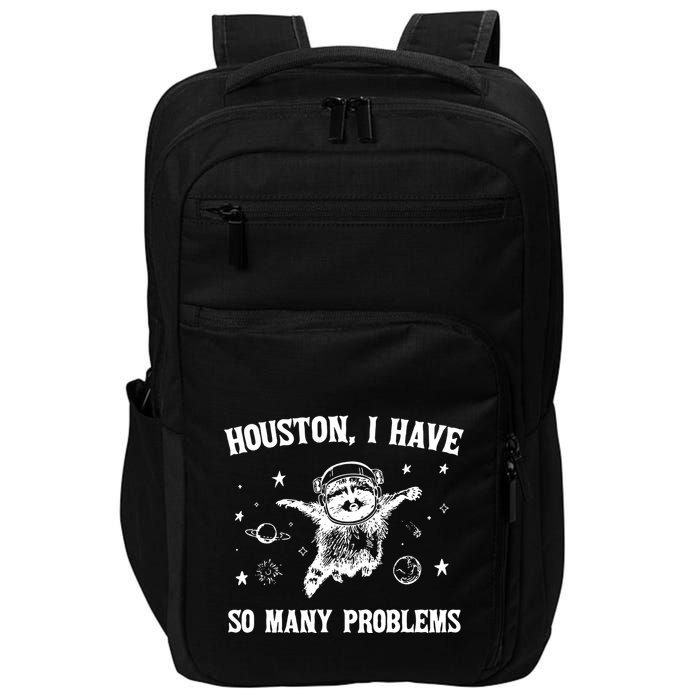 Houston I Have So Many Problems Raccoon In Space Retro 90s Graphic Impact Tech Backpack