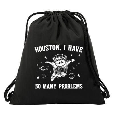 Houston I Have So Many Problems Raccoon In Space Retro 90s Graphic Drawstring Bag