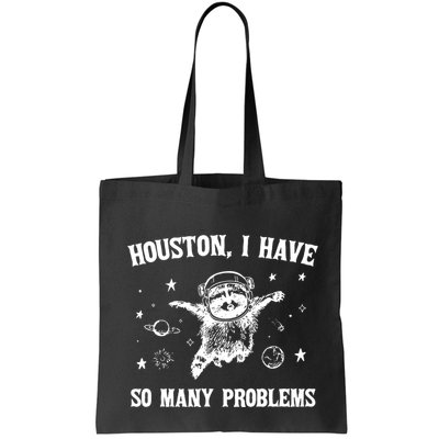 Houston I Have So Many Problems Raccoon In Space Retro 90s Graphic Bag