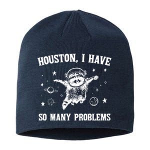 Houston I Have So Many Problems Raccoon In Space Retro 90s Graphic Sustainable Beanie