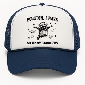 Houston I Have So Many Problems Raccoon In Space Retro 90s Graphic Trucker Hat