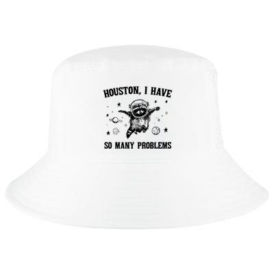 Houston I Have So Many Problems Raccoon In Space Retro 90s Graphic Cool Comfort Performance Bucket Hat