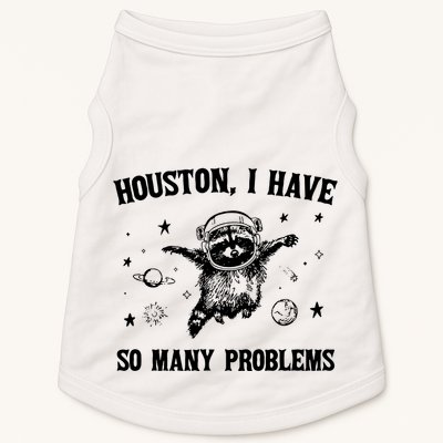 Houston I Have So Many Problems Raccoon In Space Retro 90s Graphic Doggie Tank