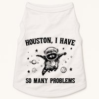 Houston I Have So Many Problems Raccoon In Space Retro 90s Graphic Doggie Tank