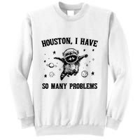 Houston I Have So Many Problems Raccoon In Space Retro 90s Graphic Sweatshirt