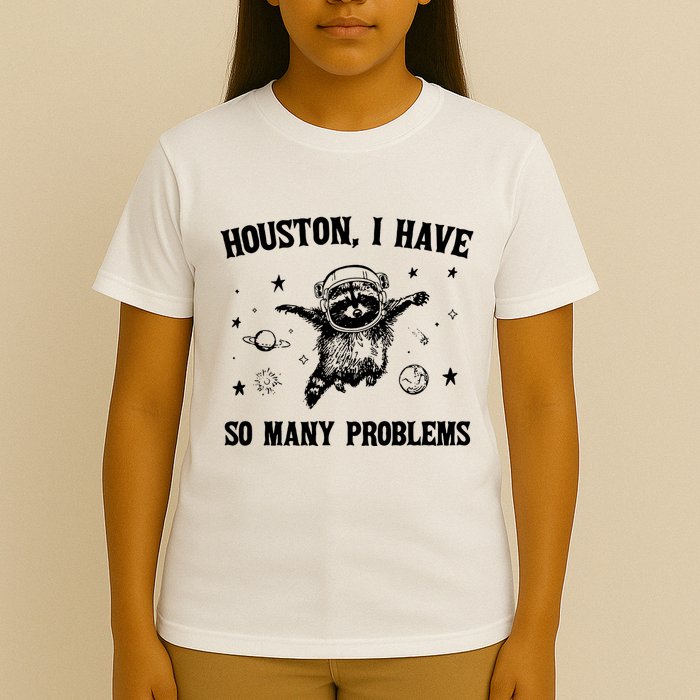 Houston I Have So Many Problems Raccoon In Space Retro 90s Graphic T-Shirt