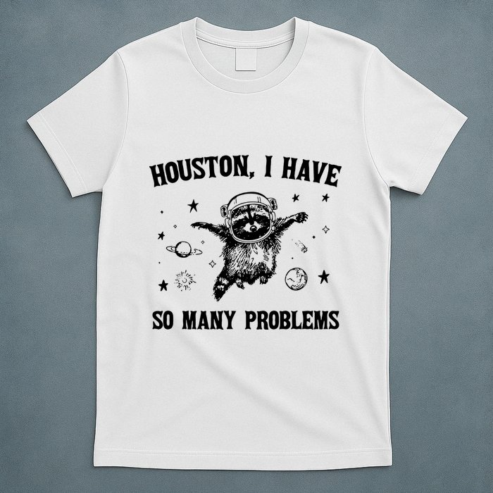 Houston I Have So Many Problems Raccoon In Space Retro 90s Graphic T-Shirt