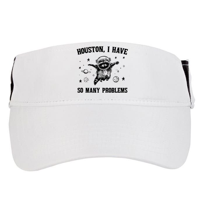 Houston I Have So Many Problems Raccoon In Space Retro 90s Graphic Adult Drive Performance Visor