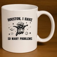 Houston I Have So Many Problems Raccoon In Space Retro 90s Graphic 11oz C Handle Ceramic Mug