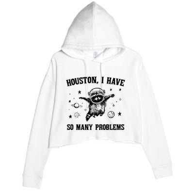 Houston I Have So Many Problems Raccoon In Space Retro 90s Graphic Crop Fleece Hoodie