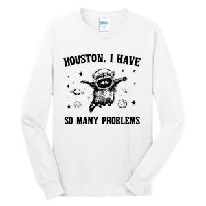 Houston I Have So Many Problems Raccoon In Space Retro 90s Graphic Tall Long Sleeve T-Shirt