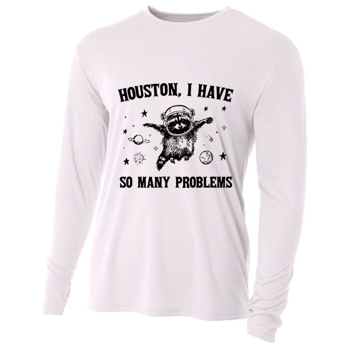 Houston I Have So Many Problems Raccoon In Space Retro 90s Graphic Cooling Performance Long Sleeve Crew