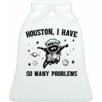 Houston I Have So Many Problems Raccoon In Space Retro 90s Graphic Ceramic Bell Ornament