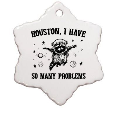 Houston I Have So Many Problems Raccoon In Space Retro 90s Graphic Ceramic Star Ornament