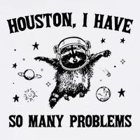Houston I Have So Many Problems Raccoon In Space Retro 90s Graphic Trucker Hat