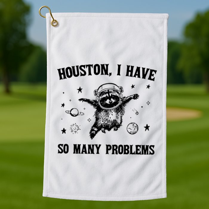 Houston I Have So Many Problems Raccoon In Space Retro 90s Graphic Golf Towel