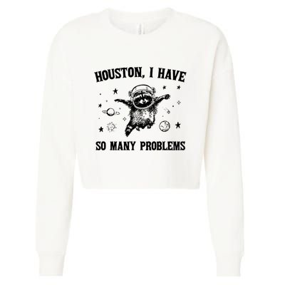 Houston I Have So Many Problems Raccoon In Space Retro 90s Graphic Cropped Pullover Crew