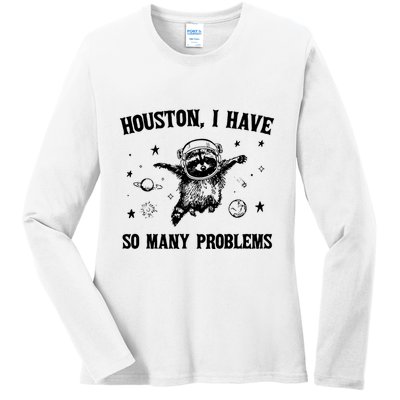 Houston I Have So Many Problems Raccoon In Space Retro 90s Graphic Ladies Long Sleeve Shirt