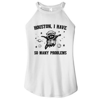 Houston I Have So Many Problems Raccoon In Space Retro 90s Graphic Women's Perfect Tri Rocker Tank