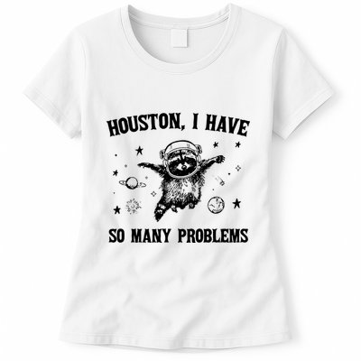 Houston I Have So Many Problems Raccoon In Space Retro 90s Graphic Womens T-Shirt