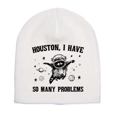Houston I Have So Many Problems Raccoon In Space Retro 90s Graphic Short Acrylic Beanie