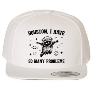 Houston I Have So Many Problems Raccoon In Space Retro 90s Graphic Wool Snapback Cap