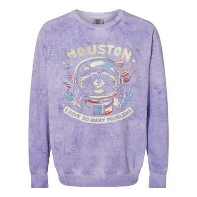 Houston I Have So Many Problems Colorblast Crewneck Sweatshirt