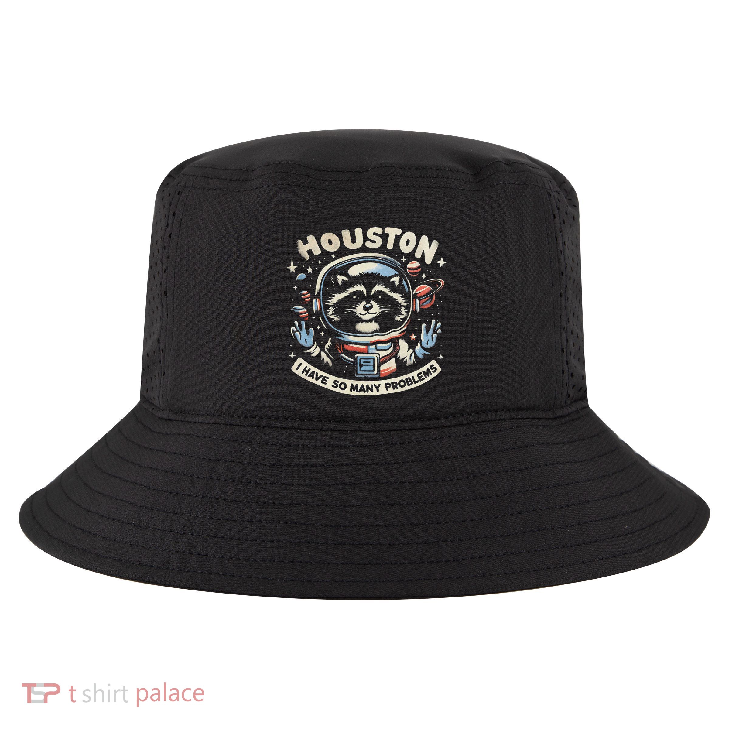 Houston I Have So Many Problems Cool Comfort Performance Bucket Hat