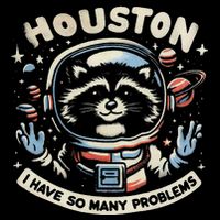 Houston I Have So Many Problems Performance Shirt